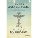 Livre - editions hay house - devenir super - conscient - joe dispenza - spiritualit