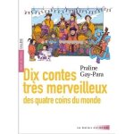 Livre - dix contes trs merveilleux des quatre coins du monde