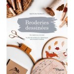 Livre - dmc - broderies dessinées - 16 créations à broder - modèles + pas - à - pas Livre - dmc - broderies dessinées - 16 créations à broder - modèles + pas - à - pas