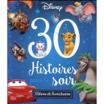 Livre - disney - mon histoire du soir - 30 histoires - aventure - humour - format broché Livre - disney - mon histoire du soir - 30 histoires - aventure - humour - format broché