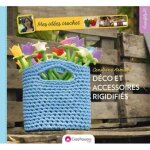 Livre - mes ides crochet : dcos et accessoires rigidifies