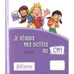 Livre - jocatop - je reussis mes dictees au cm1 - 72 pages - 25x21 cm - maury agns