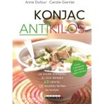 Livre - konjac anti - kilos le mode demploi du seul aliment  0 calorie 100 recettes faciles au konjac ...