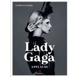 Livre - lady gaga - applause - c�l�bration de carri�re - artiste visionnaire - succ�s musical