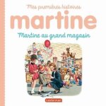 Livre - martine - martine au grand magasin - auteurs: martine - collection: martine - amusement au supermarch� ...