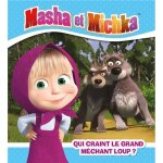 Livre - masha et michka : qui craint le grand mchant loup .