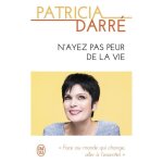 Livre - nayez pas peur de la vie