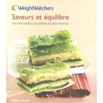 Livre de recettes - weight watchers - saveur et �quilibre - 150 recettes - menus vari�s - �quilibre alimentair ...