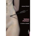 Livre - sc�nes damour et autres cruaut�s