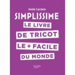 Livre de tricot - simplissime - 35 projets - explications simples - sans patron - tendance