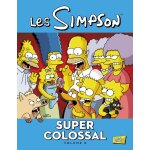 Livre - les simpson - super colossal t. 2 - 156 pages - couverture m�tallique - album in�dit