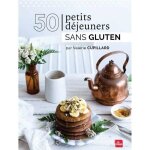 Livre - valrie cupillard - 50 petits djeuners sans gluten - recettes rapides - cuisine bio - 2023