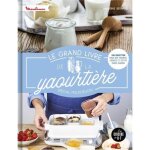 Livre - yaourtire multi dlices - le grand livre de recettes