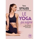 Livre de yoga - le yoga - le yoga qui soigne - mthode simple - soulagement des douleurs - bien - tre ...