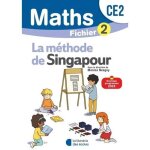 Maths ce2 la méthode de singapour. fichier 2 edition 2025 Maths ce2 la méthode de singapour. fichier 2 edition 2025