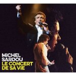 Michel sardou le concert de sa vie cd