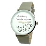 Montre ide cadeau original dcal cool ecriture retard gris taupe mixte drle