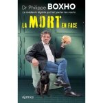 La mort en face. le m�decin l�giste qui fait parler les morts