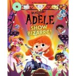 Mortelle adele show bizarre !