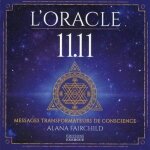 Loracle 11:11 - alana fairchild - livre inspirant pour décoder la signification des nombres de 1 à 1111 ... Loracle 11:11 - alana fairchild - livre inspirant pour décoder la signification des nombres de 1 à 1111 ...