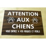 Plaque grav�e pancarte attention aux chiens vous entrez. . . risques et perils 150 x 100 mm