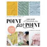 Livre de tricot - laura valfort - 200 points � explorer - 8 mod�les daccessoires - 6 familles de points ...