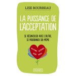 Livre - bourbeau lise - la puissance de lacceptation - santé - bonheur - Écoute de soi Livre - bourbeau lise - la puissance de lacceptation - santé - bonheur - Écoute de soi