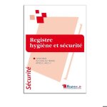 Registre hygi�ne et s�curit� conforme au code du travail 21 x 297 cm