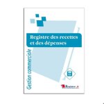 Registre des recettes et des d�penses gestion commerciales 21 x 297 cm