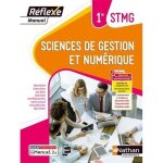 Sciences de gestion et numrique 1re stmg - nathan - rflexe - livre + licence lve - 2023