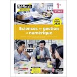 Sciences de gestion et numérique 1re stmg réflexe. livre + licence élève edition 2025 Sciences de gestion et numérique 1re stmg réflexe. livre + licence élève edition 2025