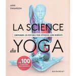 Livre - ann swanson - la science du yoga - anatomie des postures - bienfaits optimis�s - plus de 100 ...