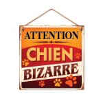 Stc - plaque métal attention chien bizarre Stc - plaque métal attention chien bizarre