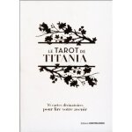 Le tarot de titania. 36 cartes divinatoires pour lire votre avenir