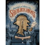 Dans la t�te de sherlock holmes tome 1 : laffaire du ticket scandaleux