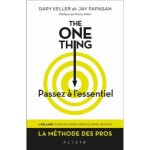 Livre - gary keller et jay papasan - the one thing - dveloppement personnel - concentration - objectifs ...