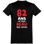 82 ans et plus beau t - shirt humour anniversaire cadeau tee shirt 100% coton. 82 ans et plus beau t - shirt humour anniversaire cadeau tee shirt 100% coton.