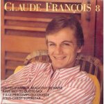 Claude francois 10 ans de chansons vol. 8