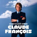 Claude fran�ois les 50 plus belles chansons album cd