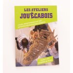 Livre constructions en bois - jouecabois - les ateliers jou�cabois - pour gar�ons et filles - a partir ...