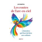 Livre - les contes de larc - en - ciel - feel good book pour enfants et parents Livre - les contes de larc - en - ciel - feel good book pour enfants et parents