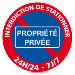 Adh�sif panneau interdiction de stationner 24h / 24 7j / 7 propri�t� priv�e - diam�tre 240 mm - autocollant ...