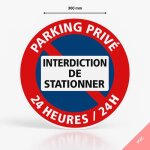 Panneau signalisation parking priv� interdiction de stationner 24h / 24 - pvc - diam�tre 300 mm
