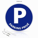 Parking priv� panneau signalisation rond pr�perc� en pvc + kit de fixation - diam�tre 250 mm