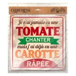 Plaque décorative en métal 30x30 cm - je nest jamais vue une tomate chanter Plaque décorative en métal 30x30 cm - je nest jamais vue une tomate chanter