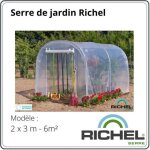 Serre maraich�re richel - 6 m� - pied droit - poly�thyl�ne 200� trait�e anti uv - porte zipp�e et enroulable ...