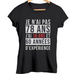 T - shirt femme - je nai pas 78 ans - col rond - manches courtes - noir - taille adulte