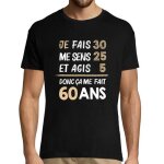T - shirt - je fais - anniversaire 60 ans - noir - manches courtes - col arrondi