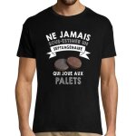 T - shirt - palets - noir - manches courtes - col arrondi - humoristique pour seniors