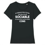 Tee shirt femme - la french touch - etre sociable - coton 100% bio - confectionn� en france